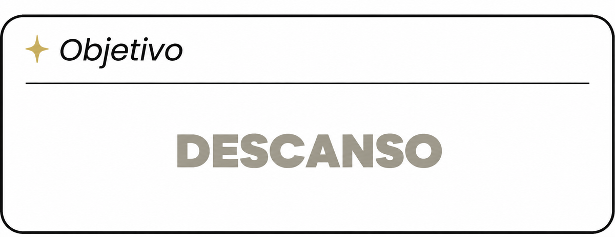 Objetivo: descanso
